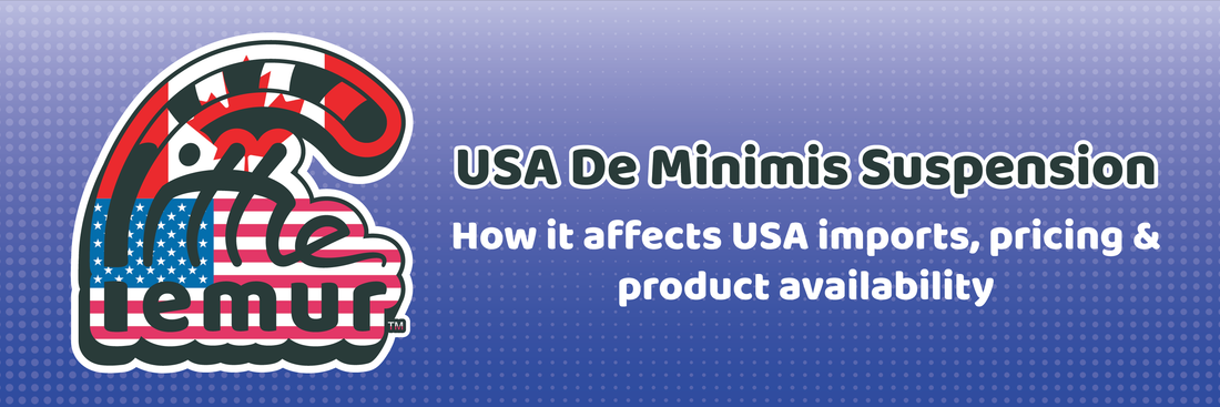 USA suspension of De Minimis, DDP imports & what it means to American customers